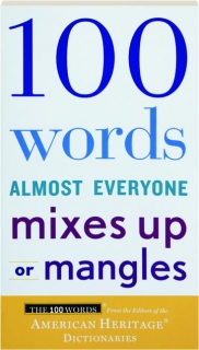 100 WORDS ALMOST EVERYONE MIXES UP OR MANGLES