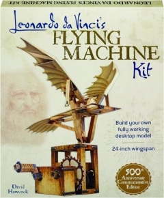 LEONARDO DA VINCI'S FLYING MACHINE KIT