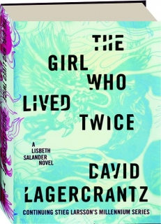 THE GIRL WHO LIVED TWICE