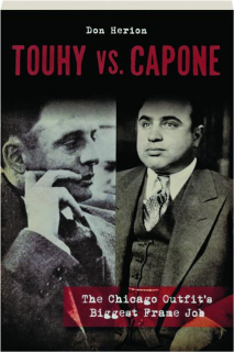 TOUHY VS. CAPONE: The Chicago Outfit's Biggest Frame Job
