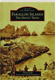 FARALLON ISLANDS: The Devil's Teeth
