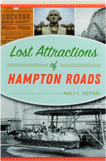 LOST ATTRACTIONS OF HAMPTON ROADS