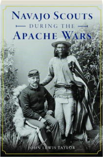 NAVAJO SCOUTS DURING THE APACHE WARS
