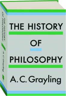 THE HISTORY OF PHILOSOPHY
