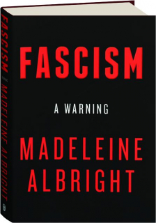 FASCISM: A Warning