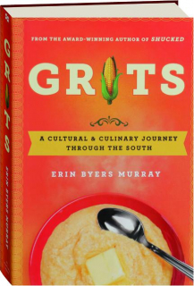 GRITS: A Cultural & Culinary Journey Through the South