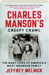 CHARLES MANSON'S CREEPY CRAWL