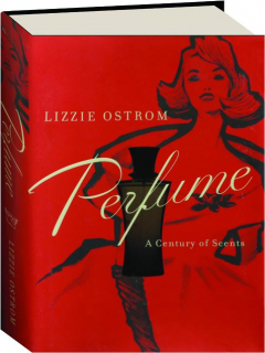 PERFUME: A Century of Scents