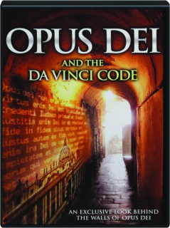 OPUS DEI AND THE DA VINCI CODE
