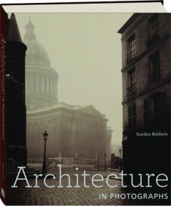ARCHITECTURE IN PHOTOGRAPHS