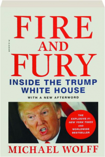 FIRE AND FURY: Inside the Trump White House