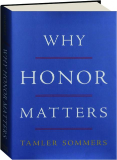 WHY HONOR MATTERS