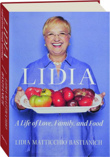 LIDIA: A Life of Love, Family, and Food
