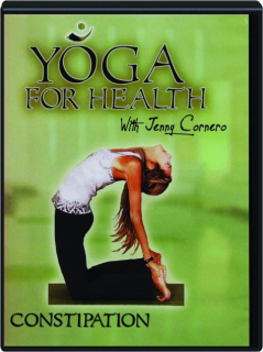 YOGA FOR HEALTH: Constipation