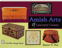 AMISH ARTS OF LANCASTER COUNTY