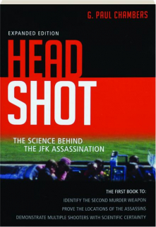 HEAD SHOT: The Science Behind the JFK Assassination
