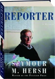 REPORTER: A Memoir
