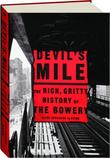 DEVIL'S MILE: The Rich, Gritty History of the Bowery