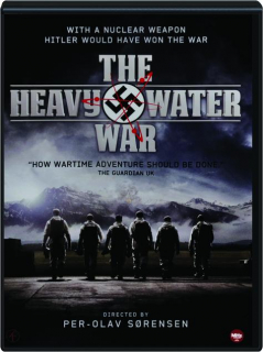 THE HEAVY WATER WAR