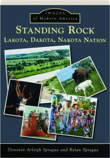 STANDING ROCK: Lakota, Dakota, Nakota Nation