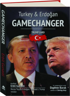 GAMECHANGER: Trump Card--Turkey & Erdogan