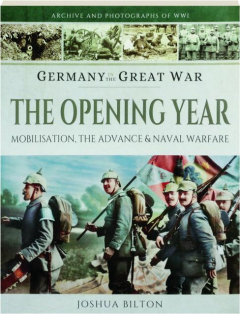 GERMANY IN THE GREAT WAR: The Opening Year
