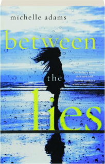 BETWEEN THE LIES