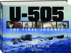 <I>U-505:</I> The Final Journey
