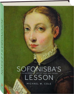 SOFONISBA'S LESSON: A Renaissance Artist and Her Work