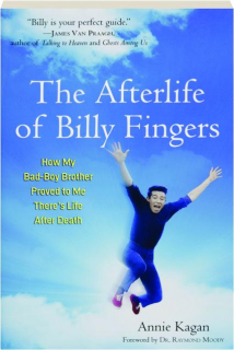 THE AFTERLIFE OF BILLY FINGERS: How My Bad-Boy Brother Proved to Me There's Life After Death