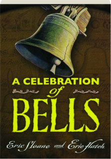 A CELEBRATION OF BELLS