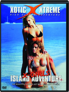 XOTIC XTREME: X-Girls Island Adventure--Hawaii