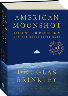AMERICAN MOONSHOT: John F. Kennedy and the Great Space Race