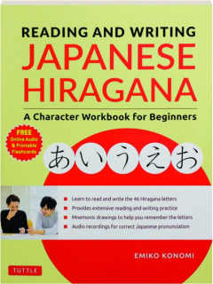 READING AND WRITING JAPANESE HIRAGANA: A Character Workbook for Beginners