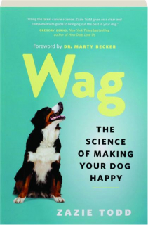 WAG: The Science of Making Your Dog Happy