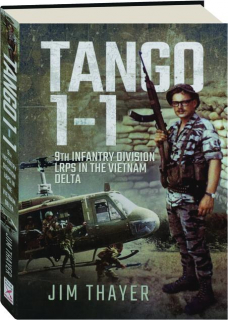 TANGO 1-1: 9th Infantry Division LRPs in the Vietnam Delta