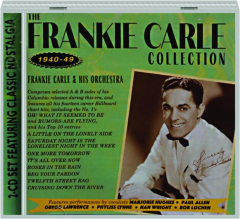 THE FRANKIE CARLE COLLECTION, 1940-49