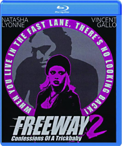 FREEWAY 2: Confessions of a Trickbaby