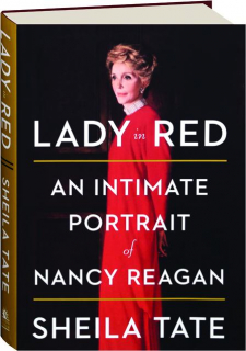 LADY IN RED: An Intimate Portrait of Nancy Reagan