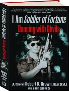 I AM SOLDIER OF FORTUNE: Dancing with Devils