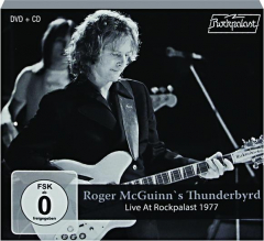 ROGER MCGUINN'S THUNDERBYRD: Live at Rockpalast 1977