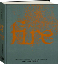 FIRE: From Spark to Flame
