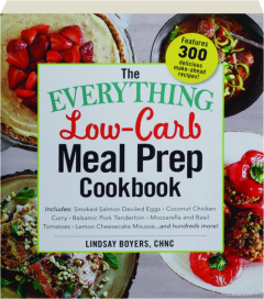 THE EVERYTHING LOW-CARB MEAL PREP COOKBOOK