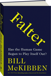 FALTER: Has the Human Game Begun to Play Itself Out?