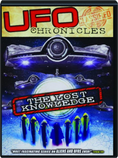 UFO CHRONICLES: The Lost Knowledge