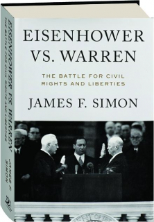 EISENHOWER VS. WARREN: The Battle for Civil Rights and Liberties