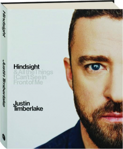 HINDSIGHT & ALL THE THINGS I CAN'T SEE IN FRONT OF ME