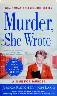 A TIME FOR MURDER: <I>Murder, She Wrote</I>