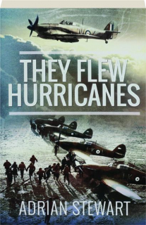 THEY FLEW HURRICANES