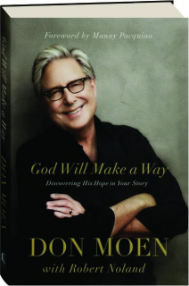 GOD WILL MAKE A WAY: Discovering His Hope in Your Story